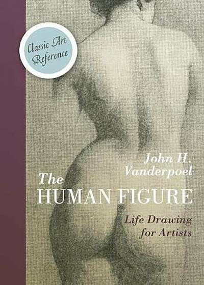 The Human Figure (Dover Anatomy for Artists), Paperback