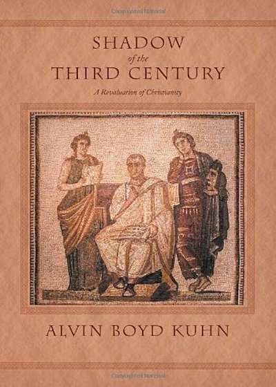 Shadow of the Third Century: A Revaluation of Christianity, Paperback
