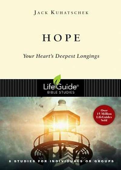 Hope: Your Heart's Deepest Longings, Paperback