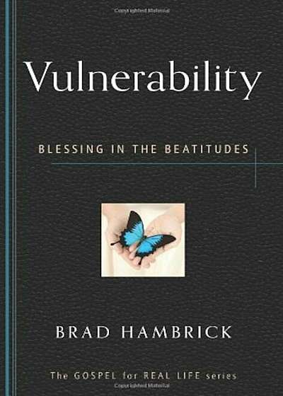 Vulnerability: Blessing in the Beatitudes, Paperback