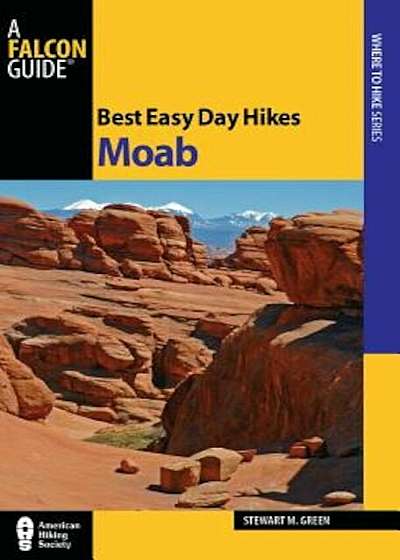 Best Easy Day Hikes Moab, Paperback