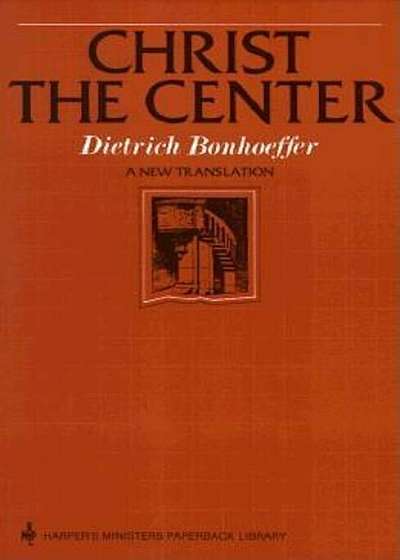 Christ the Center, Paperback