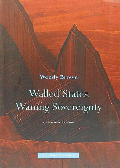 Walled States, Waning Sovereignty, Paperback