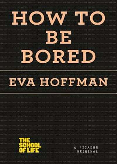 How to Be Bored, Paperback