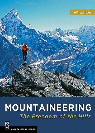 Mountaineering: The Freedom of the Hills, Paperback