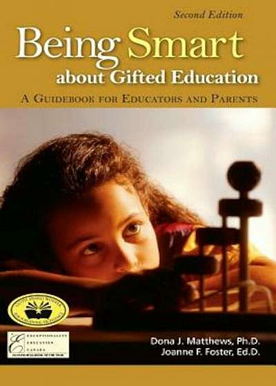 Being Smart about Gifted Education. A Guidebook for Educators and Parents, Paperback