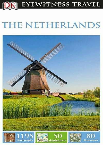 DK Eyewitness Travel Guide the Netherlands, Paperback
