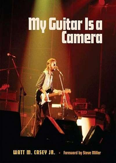My Guitar Is a Camera, Hardcover