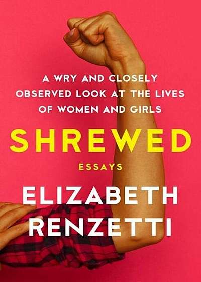 Shrewed: A Wry and Closely Observed Look at the Lives of Women and Girls, Paperback