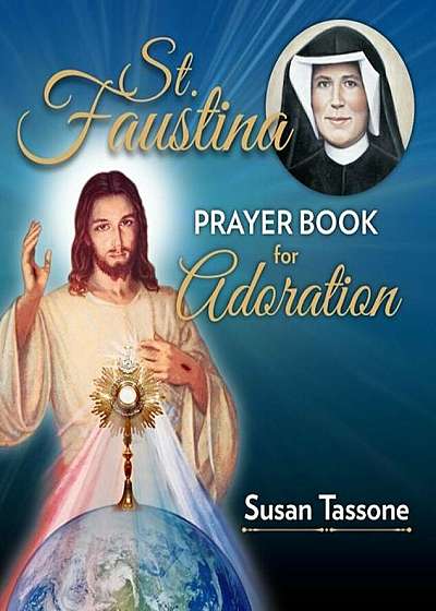 St. Faustina Prayer Book for Adoration, Paperback
