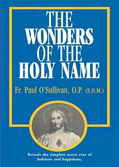 The Wonders of the Holy Name, Paperback