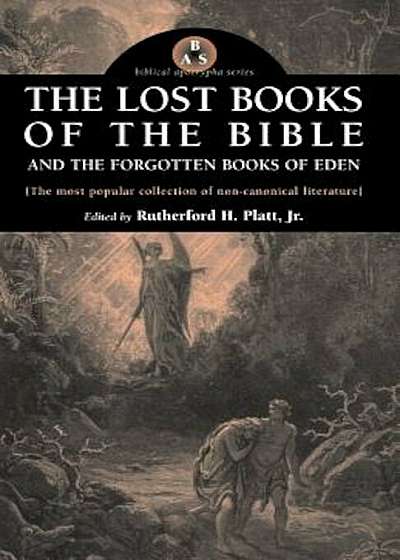 The Lost Books of the Bible and the Forgotten Books of Eden, Paperback