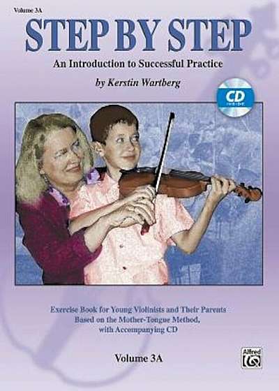 Step by Step, Volume 3A: An Introduction to Successful Practice 'With CD', Paperback