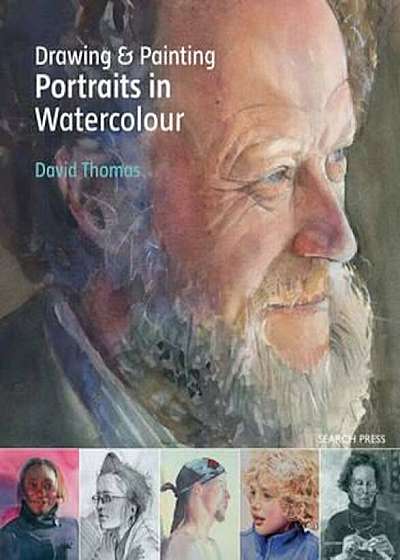 Drawing & Painting Portraits in Watercolour, Paperback