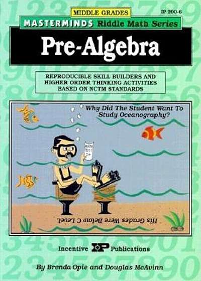 Masterminds Riddle Math for Middle Grades: Pre-Algebra: Reproducible Skill Builders and Higher Order Thinking Activities Based on Nctm Standards, Paperback