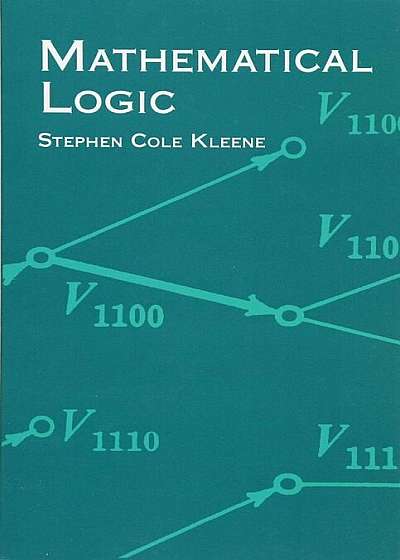 Mathematical Logic, Paperback