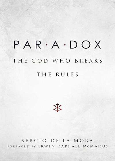 Paradox: The God Who Breaks the Rules, Hardcover