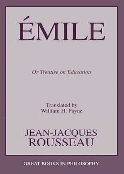 Emile: Or Treatise on Education, Paperback