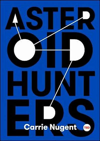 Asteroid Hunters, Hardcover