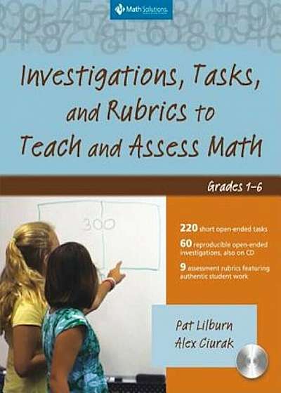 Investigations, Tasks, and Rubrics to Teach and Assess Math, Grades 1-6, Paperback