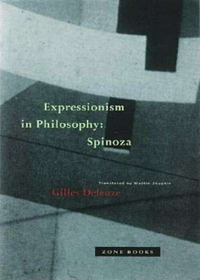 Expressionism in Philosophy: Spinoza, Paperback