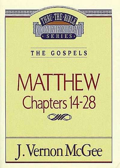 Thru the Bible Vol. 35: The Gospels (Matthew 14-28), Paperback