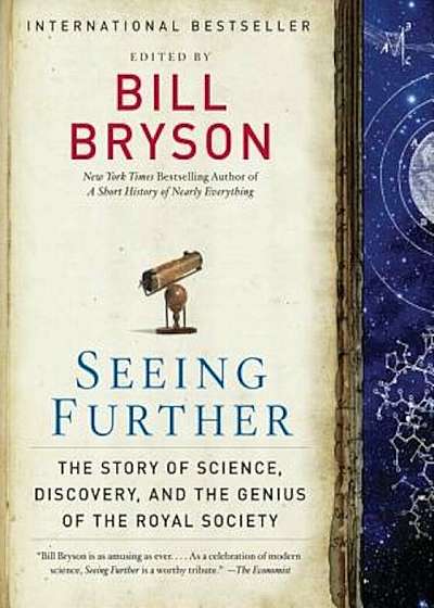Seeing Further: The Story of Science, Discovery, and the Genius of the Royal Society, Paperback