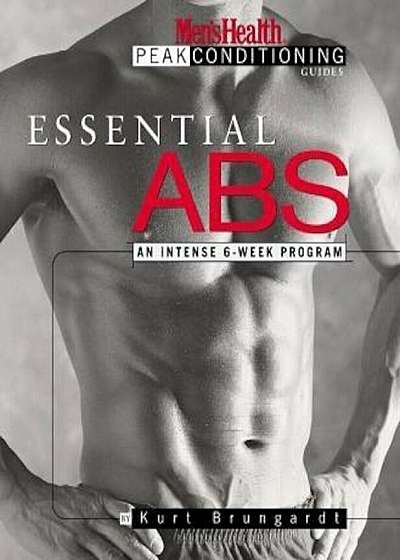 Essential ABS: An Intense 6-Week Program, Paperback