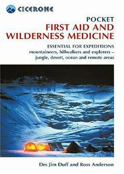 Pocket First Aid and Wilderness Medicine, Paperback
