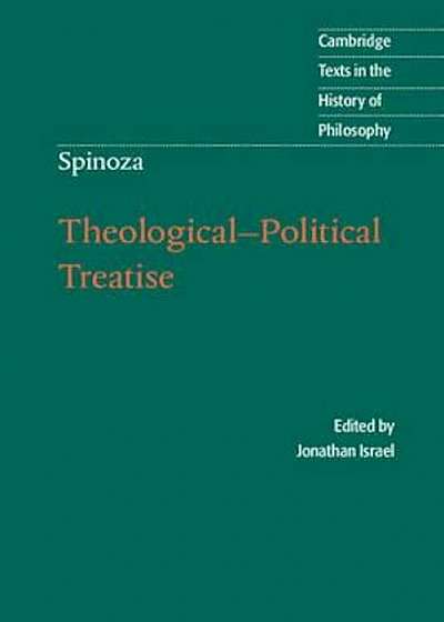 Spinoza: Theological-Political Treatise, Paperback