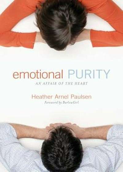 Emotional Purity: An Affair of the Heart, Paperback