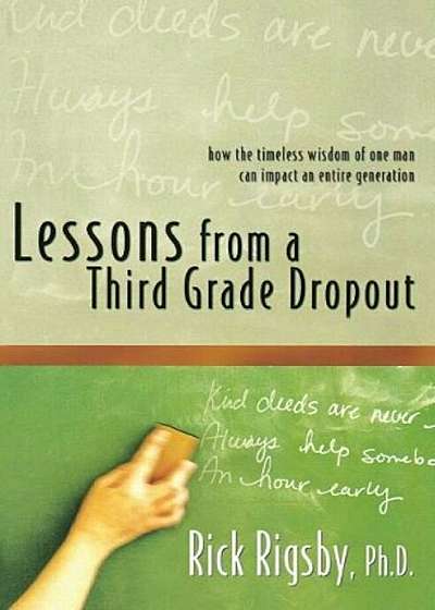 Lessons from a Third Grade Dropout, Paperback
