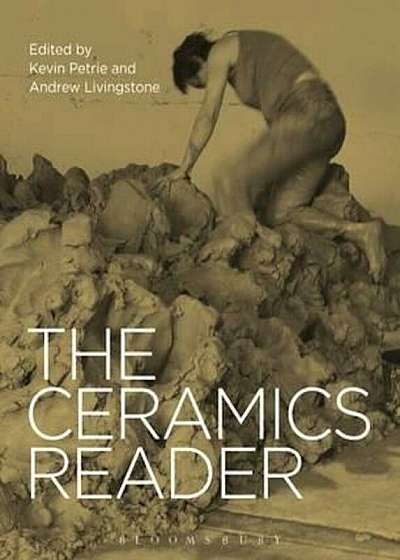 Coperta cărții Ceramics Reader, Paperback de Kevin Petrie