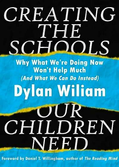 Creating the Schools Our Children Need, Paperback