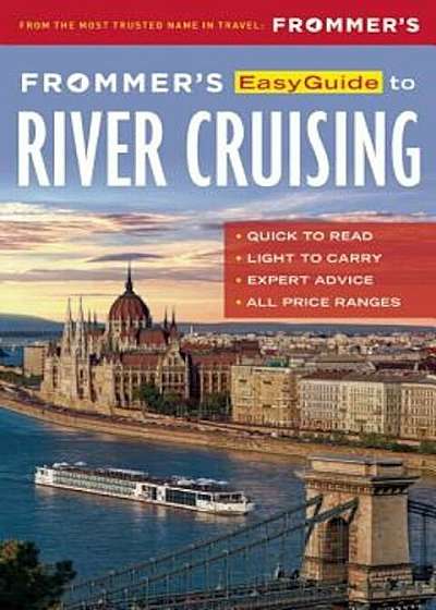 Frommer's Easyguide to River Cruising, Paperback
