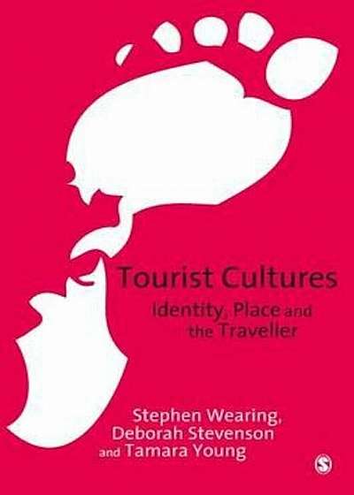 Coperta cărții Tourist Cultures, Paperback de Stephen Wearing