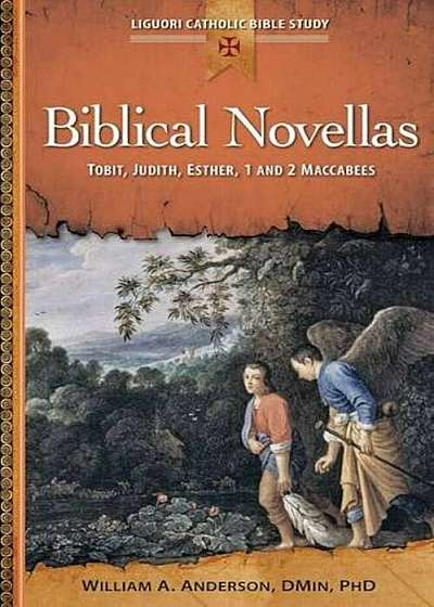 Biblical Novellas: Tobit, Judith, Esther, 1 and 2 Maccabees, Paperback