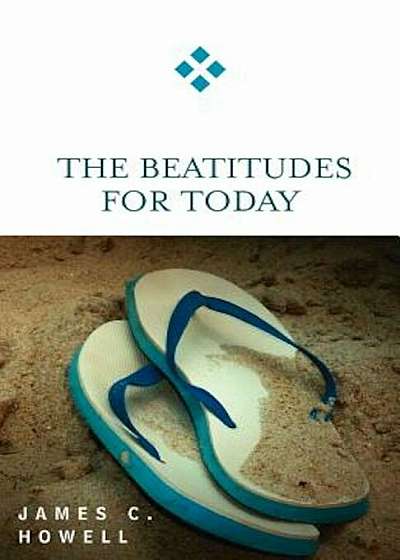 The Beatitudes for Today, Paperback