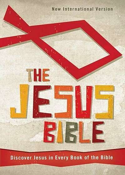 Jesus Bible-NIV: Discover Jesus in Every Book of the Bible, Hardcover