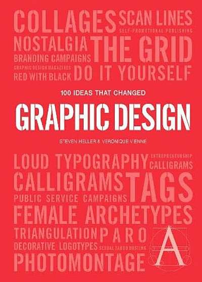 100 Ideas that Changed Graphic Design, Paperback