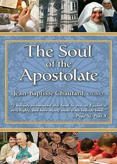 The Soul of the Apostolate, Paperback