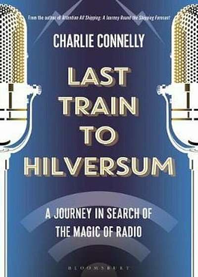 Last Train to Hilversum, Hardcover