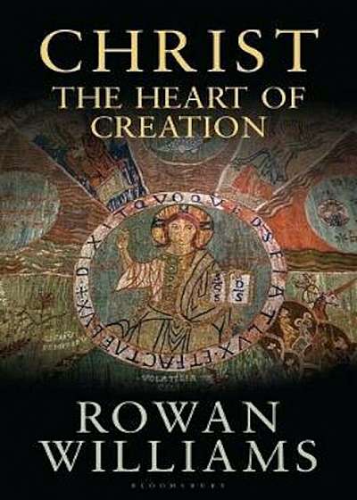 Christ the Heart of Creation, Hardcover