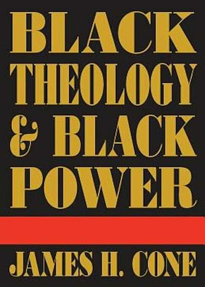 Black Theology & Black Power, Paperback