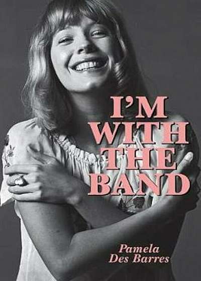 I'm with the Band, Paperback