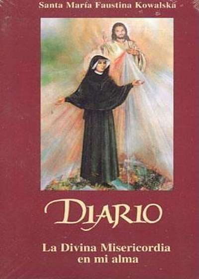 Diario: La Divina Misericordia en Mi Alma = Diary (Spanish), Paperback