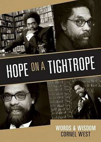 Hope on a Tightrope: Words & Wisdom, Paperback