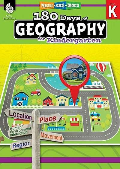 180 Days of Geography for Kindergarten (Grade K): Practice, Assess, Diagnose, Paperback