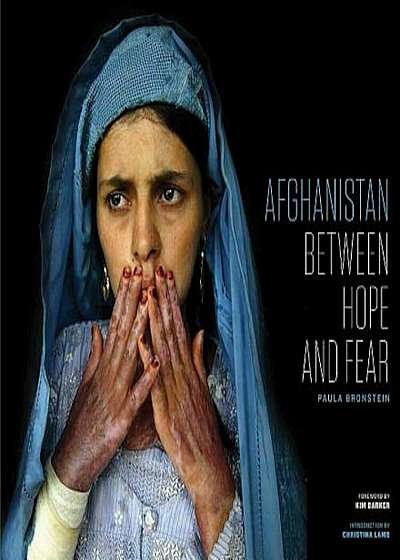 Afghanistan: Between Hope and Fear, Hardcover