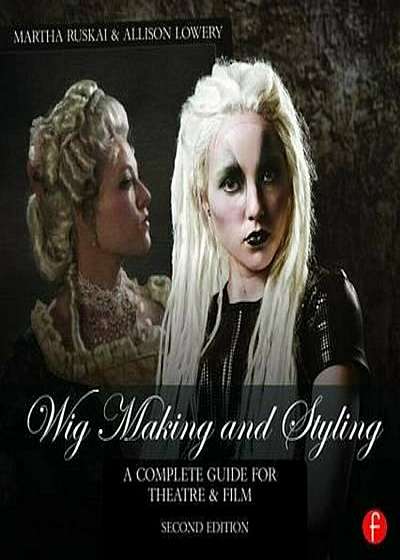 Wig Making and Styling, Hardcover